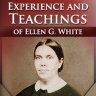 Christian Experience and Teachings of Ellen G. White