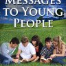 Messages to Young People