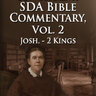 EGW SDA Bible Commentary, vol. 2